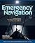Emergency Navigation: Improvised and No-Instrument Methods for the Prudent Mariner, 2nd Edition by David Burch(2008-07-11)