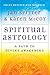 Spiritual Astrology by Jan Spiller
