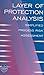 Layer of Protection Analysis: Simplified Process Risk Assessment (A CCPS Concept Book) 1st (first) Edition by Center for Chemical Process Safety (CCPS) [2001]