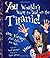 You Wouldn't Want to Sail on the Titanic!: One Voyage You'd Rather Not Make