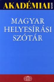 Magyar Helyesírási Szótár (Hardcover)