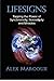 Lifesigns: Tapping the Power of Synchronicity, Serendipity and Miracles by Marcoux, Alex(September 17, 2012) Paperback