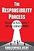 The Responsibility Process: Unlocking Your Natural Ability to Live and Lead with Power by Christopher Avery (2016-09-16)