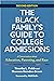 The Black Family's Guide to College Admissions: A Conversation about Education, Parenting, and Race