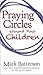 Praying Circles Around Your Children