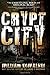 By William Kowalski Crypt City (1st Frist Edition) [Paperback]