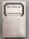La Poesia de Garcilaso: Ensayos Criticos La Poesia de Garcilaso: Ensayos Criticos