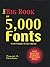 The Big Book of 5,000 Fonts: (And Where to Get Them) by David E. Carter (2002-03-01)