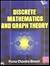 Discrete Mathematics and Graph Theory