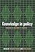 Knowledge in Policy: Embodied, Inscribed, Enacted by Richard Freeman (2015-10-07)
