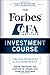 The Forbes / CFA Institute Investment Course: Timeless Principles for Building Wealth