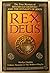 Rex Deus: the True Mystery of Rennes-Le-Chateau and the Dynasty of Jesus
