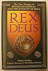 Rex Deus: the True Mystery of Rennes-Le-Chateau and the Dynasty of Jesus