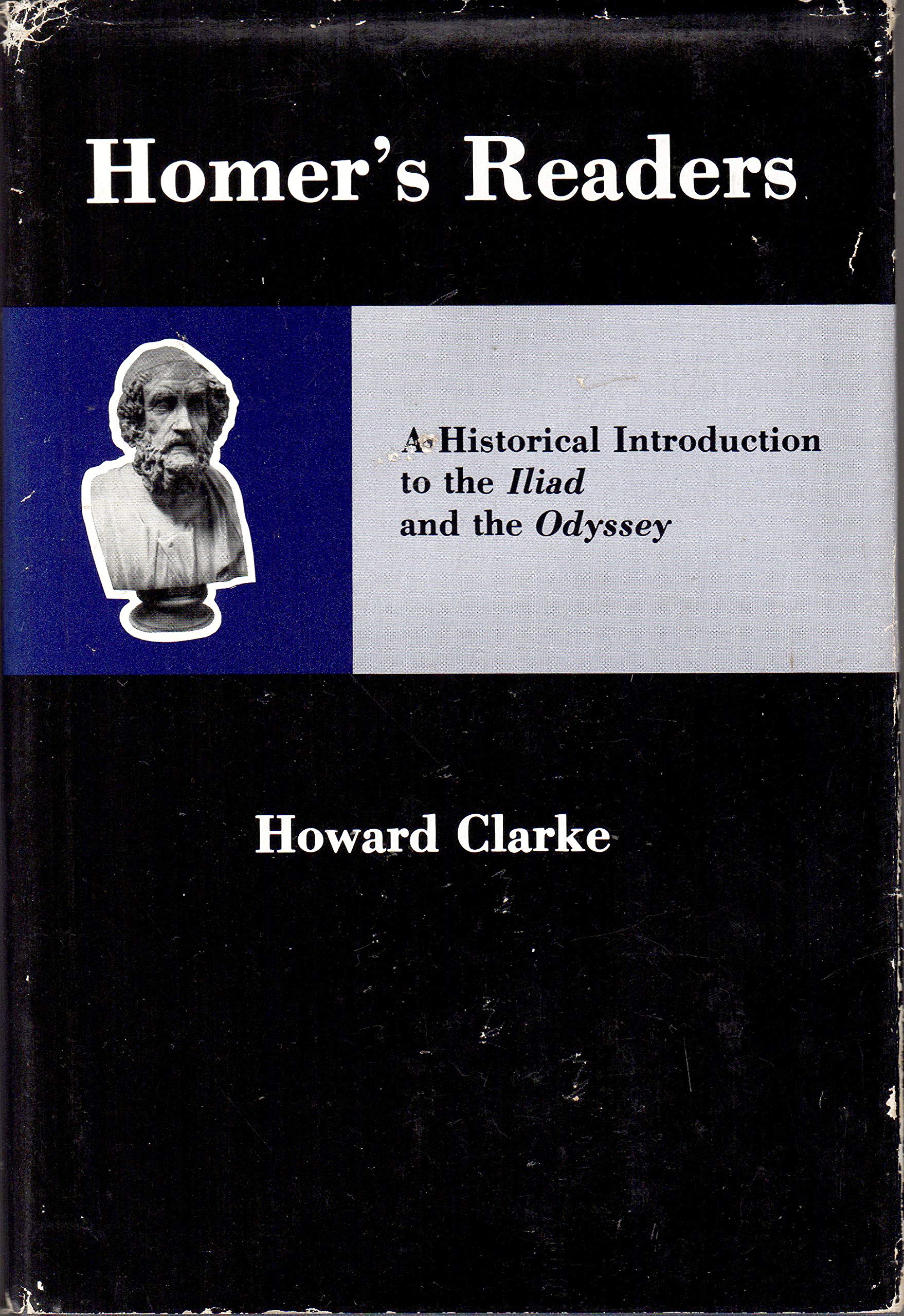 Homer's Readers: A Historical Introduction to the Iliad and the Odyssey. (Hardcover)