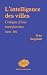 L'intelligence des villes : critique d'une transparence sans fin
