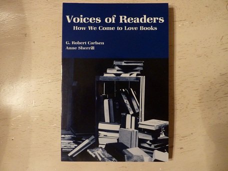 Voices of Readers: How We Come to Love Books (Paperback)