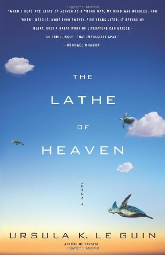 [The Lathe Of Heaven: A Novel] [By: Le Guin, Ursula K.] [April, 2008]