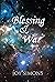 Blessing & War