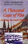 A Thousand Cups of Rice: Surviving the Death Railway