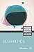 Semantics, Second Edition (Palgrave Modern Linguistics) by Kate Kearns (2011-05-15)