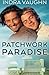 Patchwork Paradise by Indra Vaughn (2015-12-02)