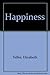 Happiness by Elizabeth Telfer (1980-09-01)