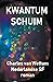 Kwantumschuim (Dutch Edition)