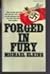 Forged in fury by Michael Elkins