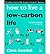 [(How to Live a Low-carbon Life: The Individual's Guide to Tackling Climate Change)] [Author: Chris Goodall] published on (May, 2010)
