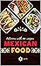 Delicious with 100 Recipes, Mexican Food by Jack PK