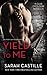 Yield to Me (Club Excelsior, #1)