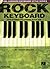 Rock Keyboard - The Complete Guide with CD!: Hal Leonard Keyboard Style Series by Miller, Scott [Paperback(2003/2/1)]