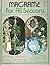 Macrame for all seasons: Beautiful variety of projects ; easy to advanced