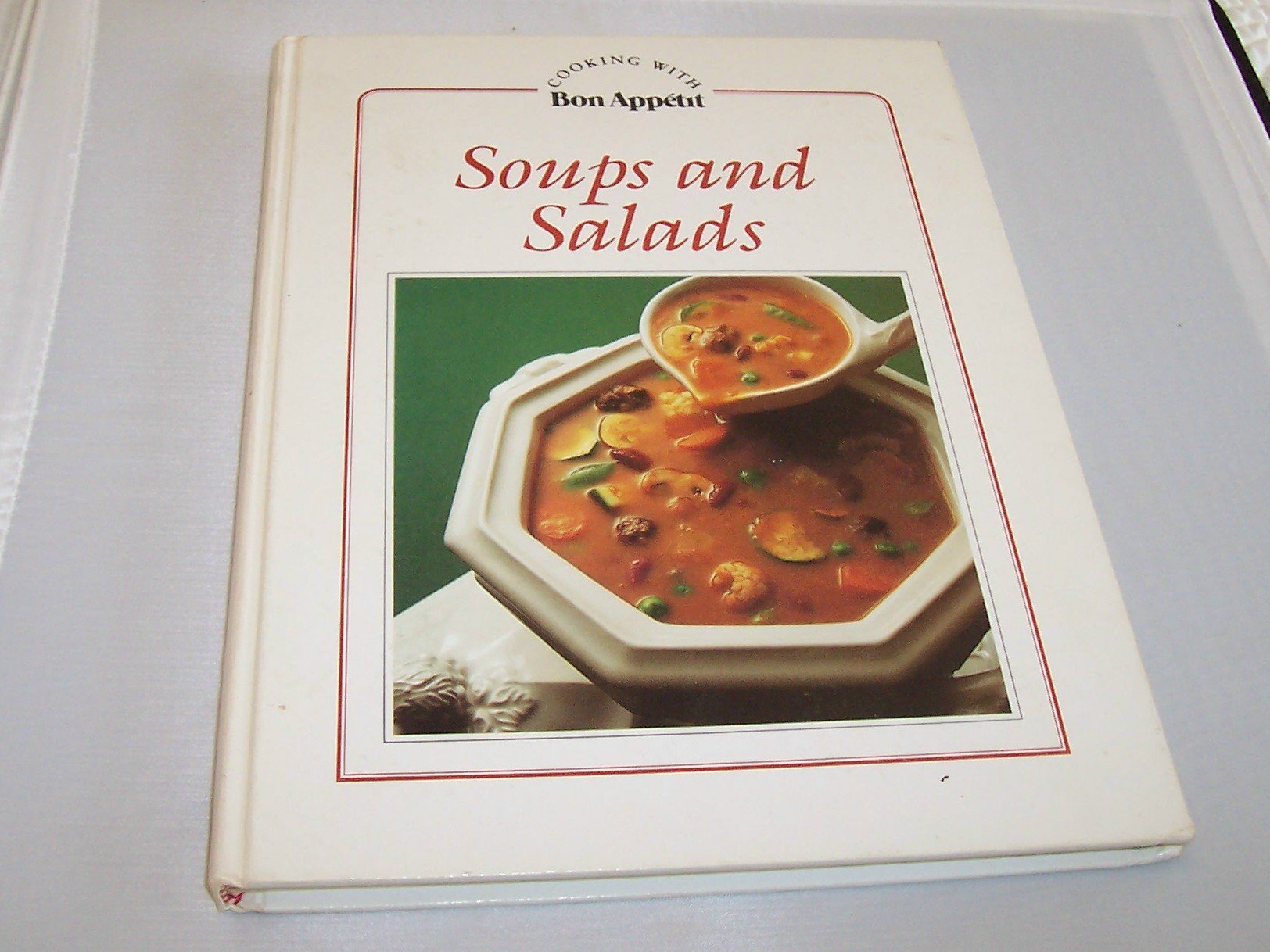 Soups and salads (Cooking with Bon appétit)