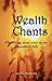 Wealth Chants by Elon Bomani (2007-03-31)