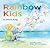 [Rainbow Kids] (By: Petrea King) [published: April, 2008]