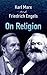 On Religion by Karl Marx (2008-05-30)