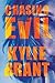 Chasing Evil (Circle of Evil) by Kylie Brant (2015-10-20)