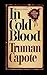 In Cold Blood by Truman Capote