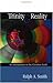 Trinity & Reality: An Introduction to the Christian Faith by Ralph A. Smith (2004-06-01)
