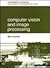 Computer Vision and Image Processing (Cornerstones of Computing)