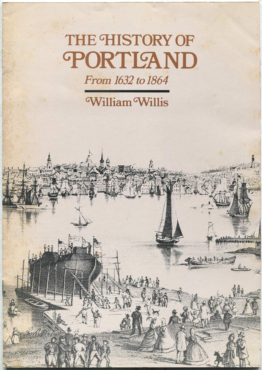The History of Portland: From 1632-1864 [Promotional Pamphlet Only] (Paperback)