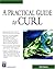 Practical Guide to Curl (Charles River Media Programming) by Kevin Hanegan (2003-05-04)