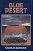 Blue Desert by Charles Bowden (1986-09-01)