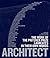 [(Architect: The Work of the Pritzker Prize Laureates in Their Own Words )] [Author: Ruth Peltason] [Jan-2011]