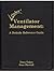 Oakes' Ventilator Management: A Bedside Reference Guide
