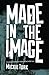 Made In The Image by Mickie Turk (2013-04-05)