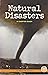 Natural Disasters (True Tales)