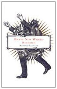 (BRAVE NEW WORLD REVISITED BY Huxley, Aldous