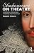 Shakespeare on Theatre: A C...